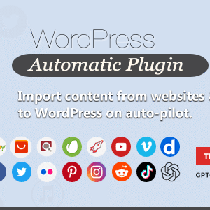 WordPress Automatic Plugin - AI content generator and auto poster plugin Download