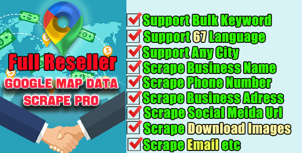 Google Map Data Extractor Pro with Multi-Language-Full Reseller