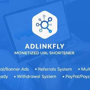 AdLinkFly GPL v6.5.3 – Monetized URL Shortener Script