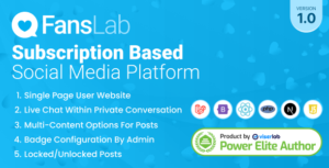FansLab v1.0 – Subscription Based Social Media Platform Nulled